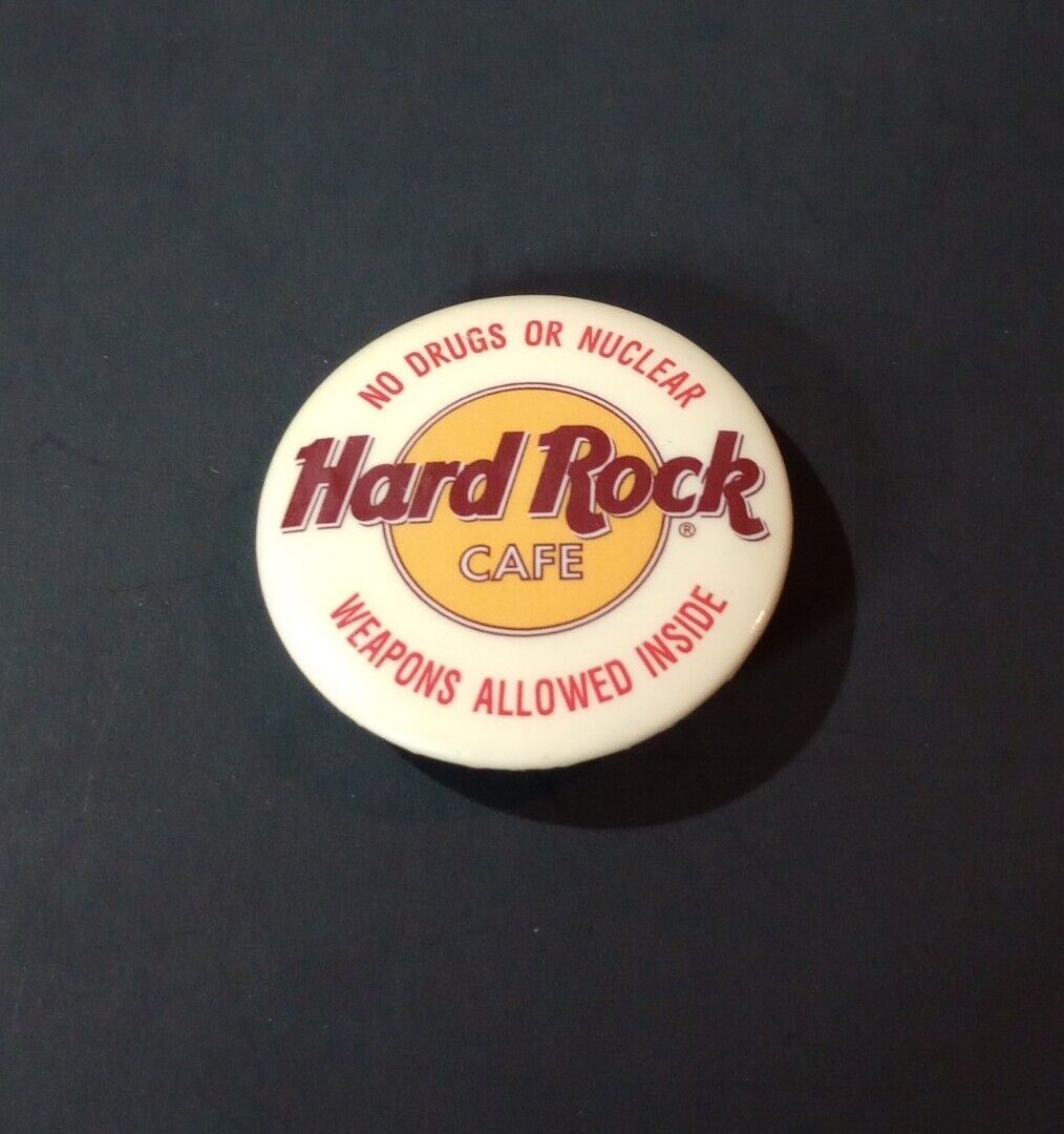 Vintage Button Pin Back Hard Rock Cafe No Drugs Or Nuclear Weapons Inside