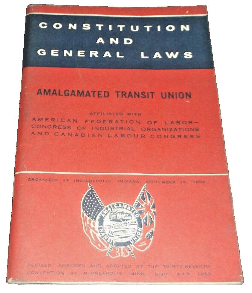 SEPTEMBER 1963 CONSTITUTION BYLAWS AMALGAMATED TRANSIT UNION
