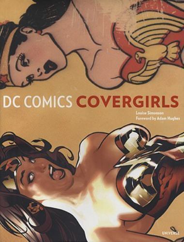 DC Comics Covergirls by Louise Simonson (2009, Hardcover)