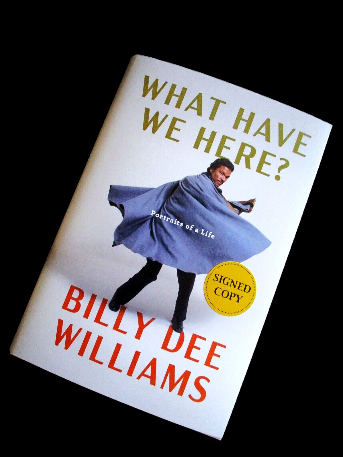 SIGNED BILLY DEE WILLIAMS WHAT HAVE WE HERE? FIRST EDITION HARDCOVER AUTOGRAPH