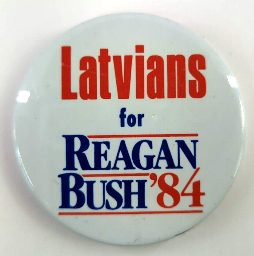 Rare Original: LATVIANS for REAGAN BUSH ‘84 Vintage Political Pin back Button