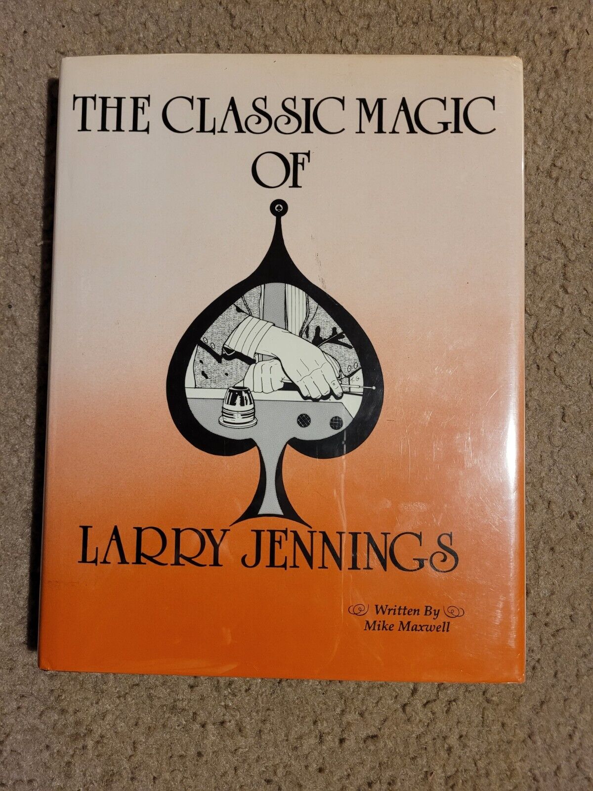 The Classic Magic Of Larry Jennings by Mike Maxwell