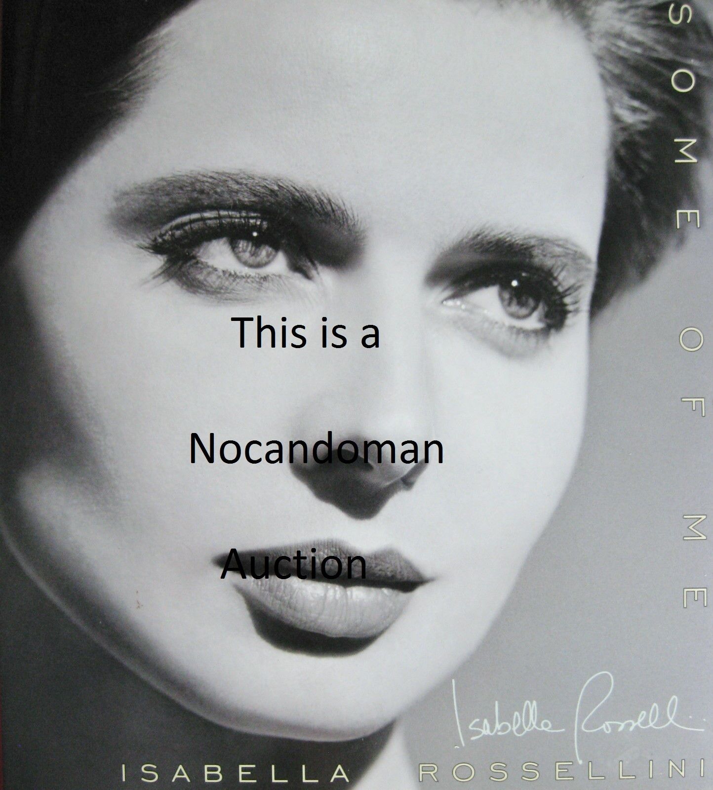 SIGNED SOME OF ME BY ISABELLA ROSSELLINI HARDCOVER AUTOBIOGRAPHY AUTOGRAPH BOOK