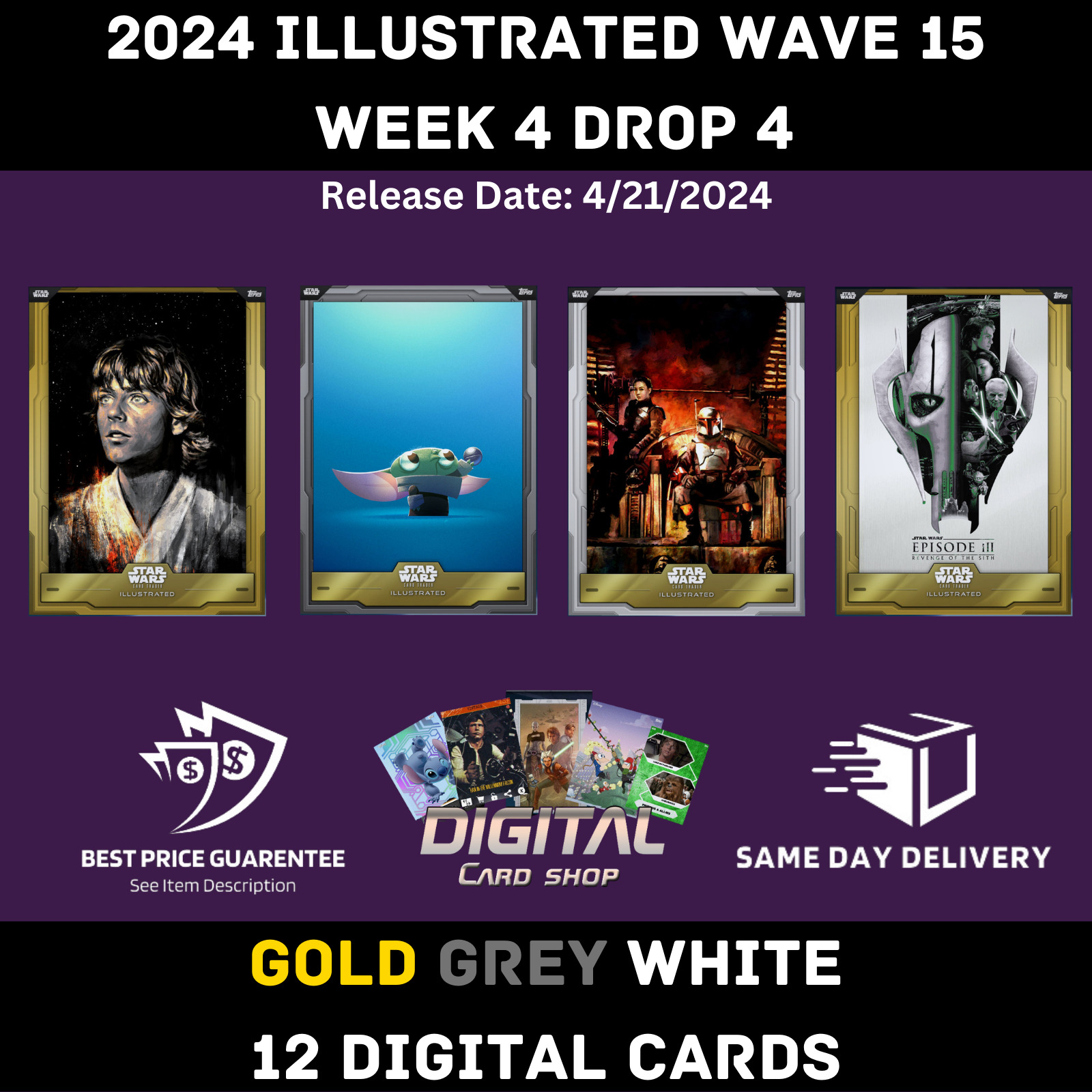 Topps Star Wars Card Trader Illustrated CTI Wave 15 Week 4 Gold Grey White 12