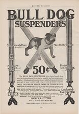 ANTIQUE BULL DOG SUSPENDERS 1906 PRINT AD HEWES & POTTER BOSTON MASS (50 CENTS) picture