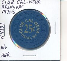 $.25 CASINO CHIP -CLUB CAL-NEVA RENO NV 1970's HHR H/S #N4331 GAMING CHEQUE L@@K picture