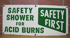 SAFETY SHOWER FOR ACID BURNS Old Porcelain Sign SAFETY FIRST Industrial Shop Lab picture
