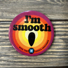 Vintage I’m Smooth With The Shock Absorber 3” Pin picture
