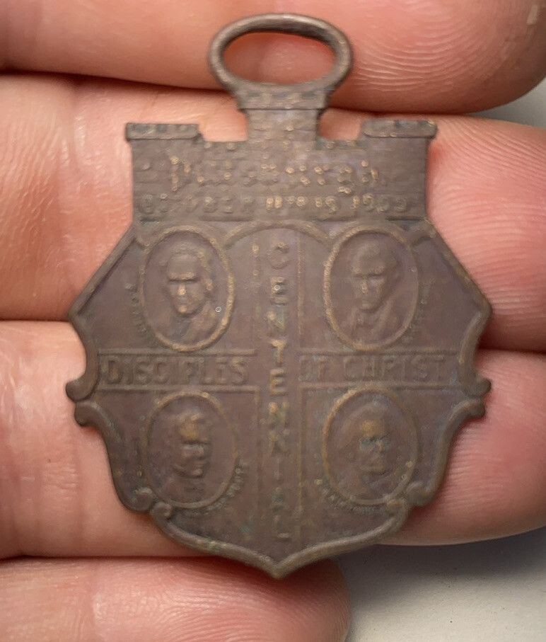 Antique 1909 Pittsburg Disciples Of Christ Centennial Medal Antique 1909 Pittsburg Disciples Of Christ Centennial Medal