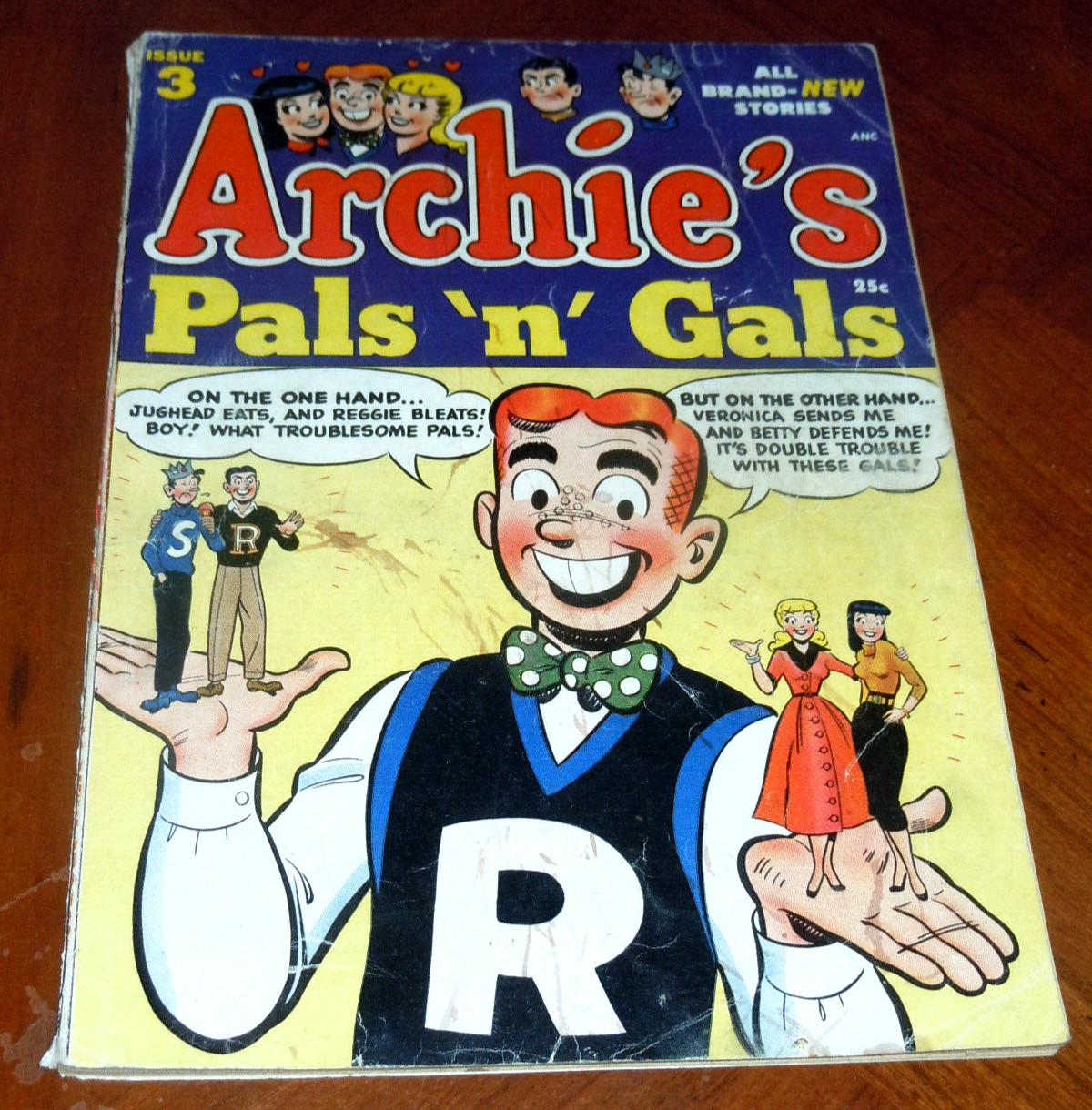 ARCHIE'S PALS 'N' GALS #3 (1955) VG- (3.5) cond. Giant issue. VERONICA BETTY ARCHIE'S PALS 'N' GALS #3 (1955) VG- (3.5) cond. Giant issue. VERONICA BETTY