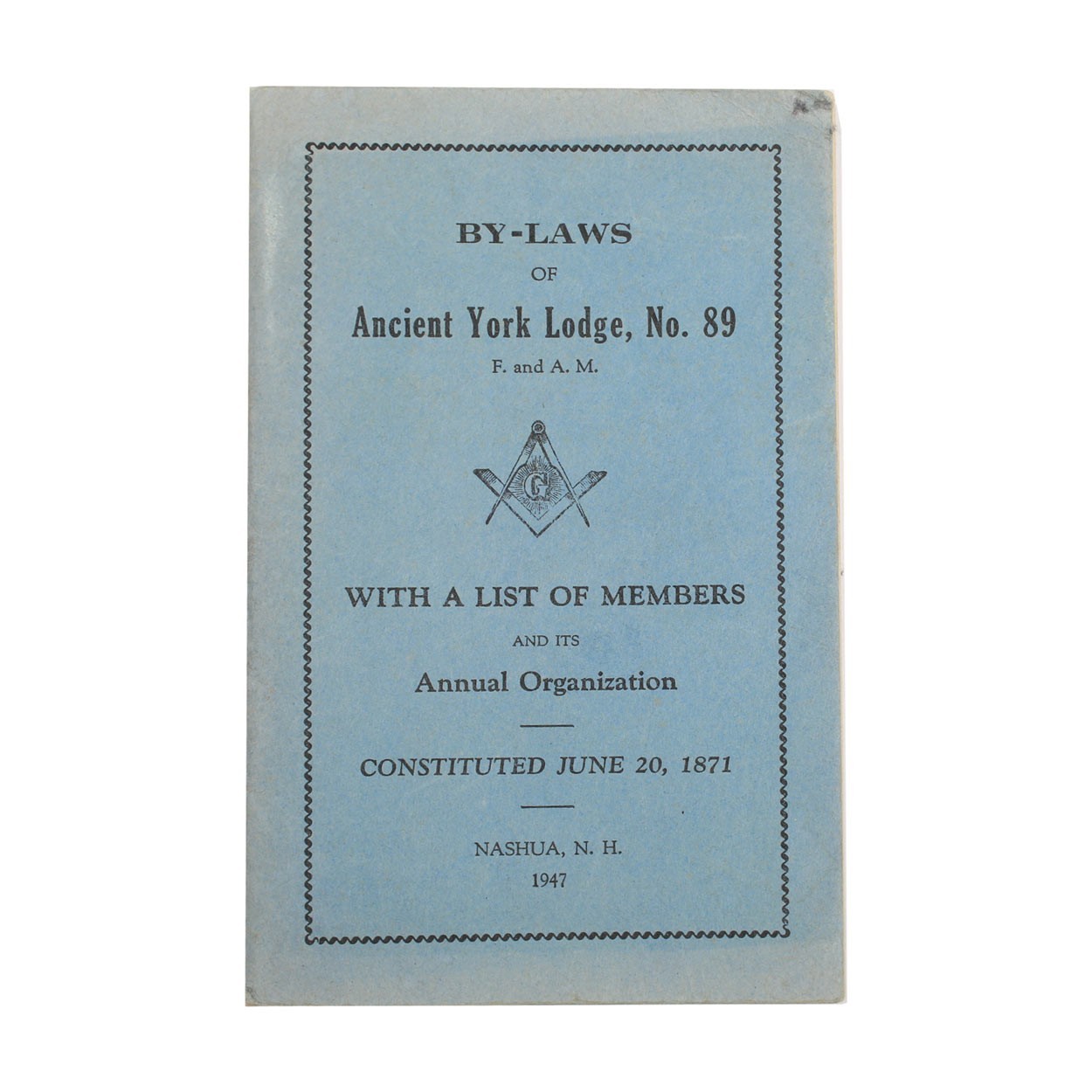 Freemason Ancient York Lodge #89 of New Hampshire Booklet of By-laws Printed in Freemason Ancient York Lodge #89 of New Hampshire Booklet of By-laws Printed in