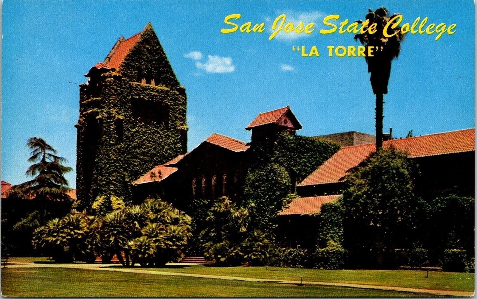 San Jose State College La Torre California CA Postcard UNP VTG Mike Roberts San Jose State College La Torre California CA Postcard UNP VTG Mike Roberts