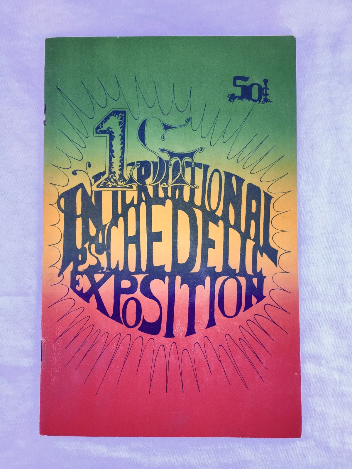 1ST INTERNATIONAL PSYCHEDELIC EXPOSITION 1967 Promo Pamphlet Guide NR MINT 1ST INTERNATIONAL PSYCHEDELIC EXPOSITION 1967 Promo Pamphlet Guide NR MINT