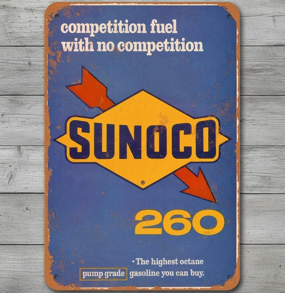 Sunoco 260 Gasoline 8 x 12 Novelty Metal Sign Shrink-Wrapped Made In USA New Sunoco 260 Gasoline 8 x 12 Novelty Metal Sign Shrink-Wrapped Made In USA New