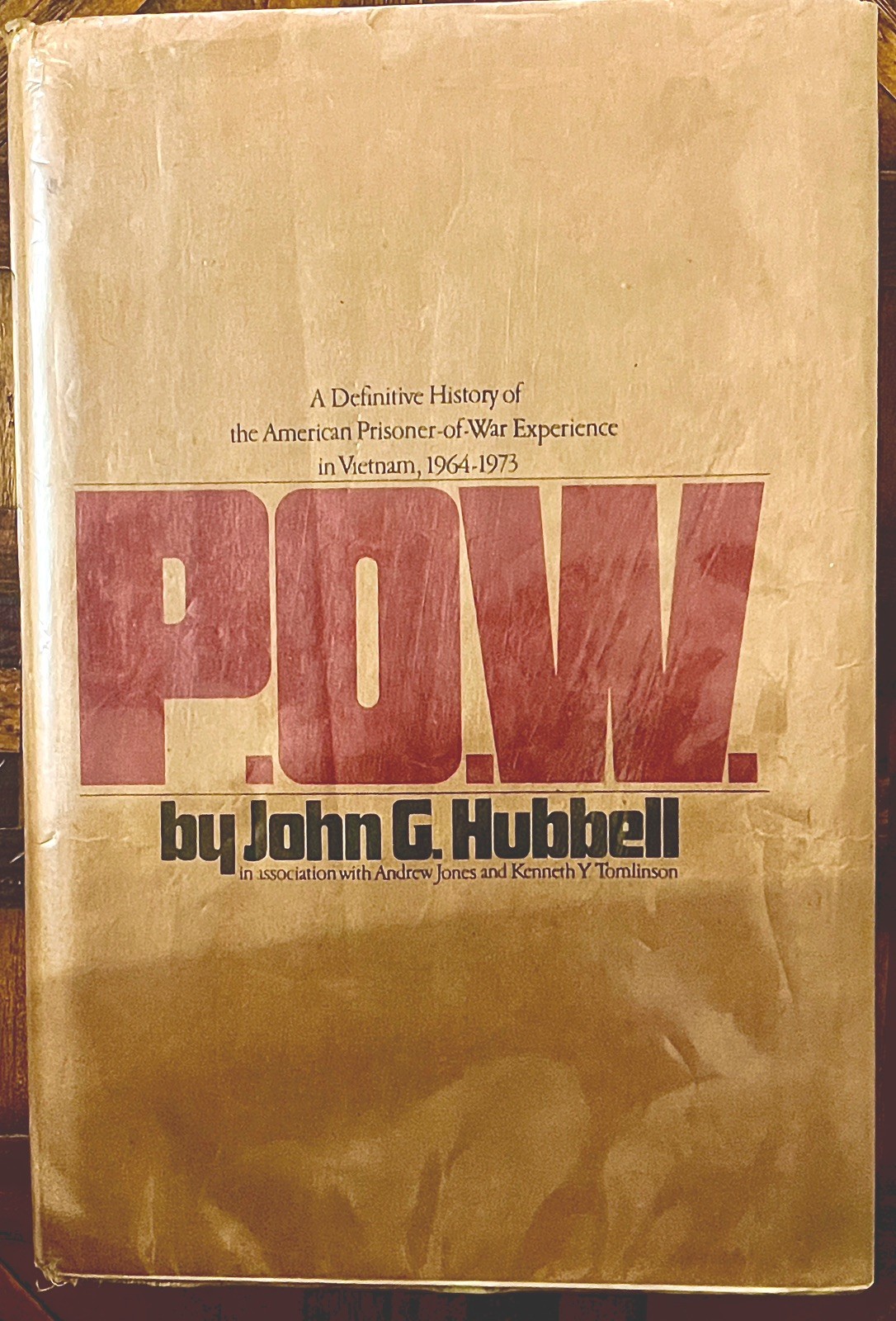 “POW” by John G. Hubbell. American POW Experience 1964-1973. 2nd Printing 1978 “POW” by John G. Hubbell. American POW Experience 1964-1973. 2nd Printing 1978