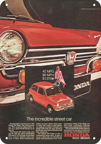 1970 HONDA 600 SEDAN - The Incredible Street Car - DECORATIVE REPLICA METAL SIGN