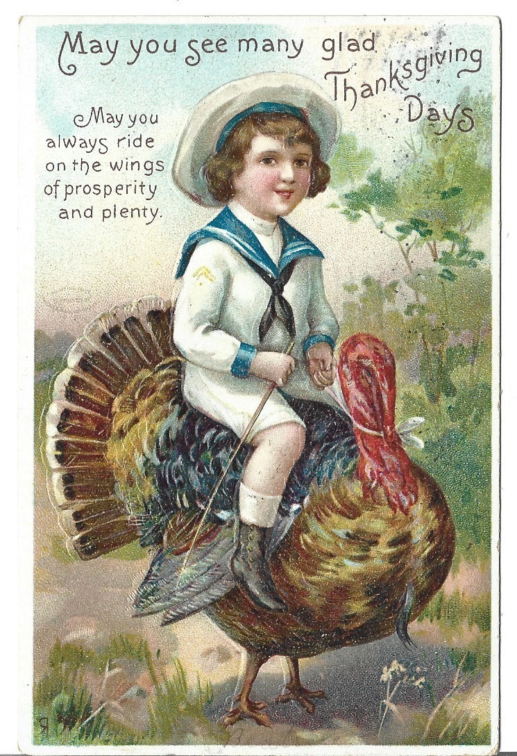 VTG THANKSGIVING POSTCARD-BOY SAILOR SUIT SITTING ON BIG TOM TURKEY REINS 1912 VTG THANKSGIVING POSTCARD-BOY SAILOR SUIT SITTING ON BIG TOM TURKEY REINS 1912