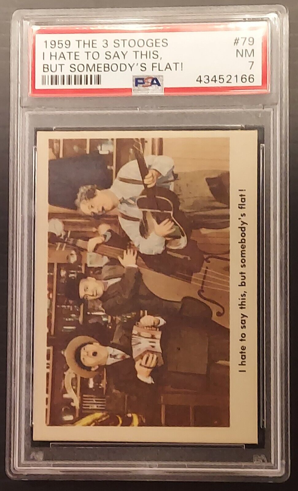 1959 Fleer The 3 Stooges 'I Hate To Say This...' #79 PSA NM 7