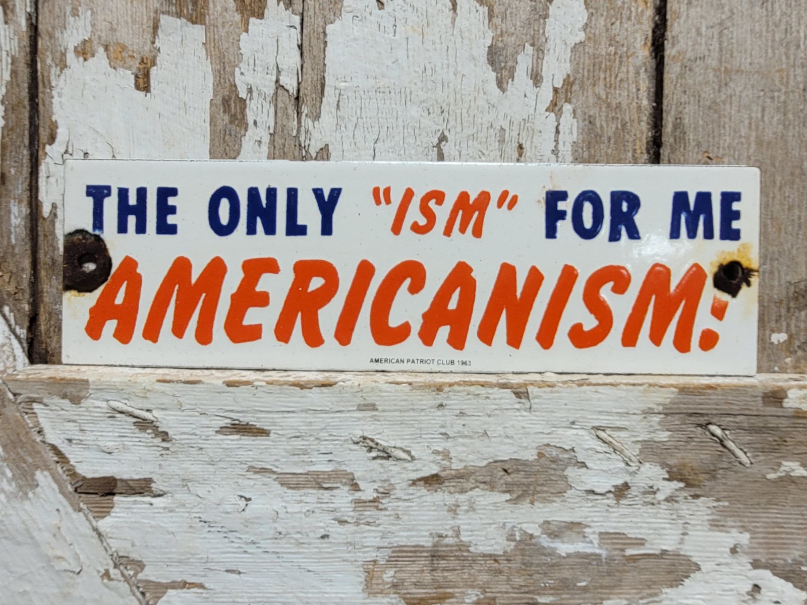 VINTAGE AMERICAN PATRIOT CLUB PORCELAIN SIGN OLD '63 AMERICANISM AMERICANA GOV. VINTAGE AMERICAN PATRIOT CLUB PORCELAIN SIGN OLD '63 AMERICANISM AMERICANA GOV.