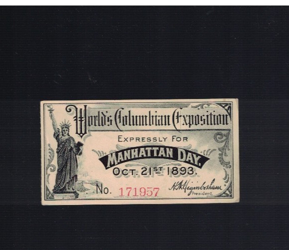 1893 Chicago World's Fair Columbian Exposition Manhattan Day Ticket Stub 1893 Chicago World's Fair Columbian Exposition Manhattan Day Ticket Stub