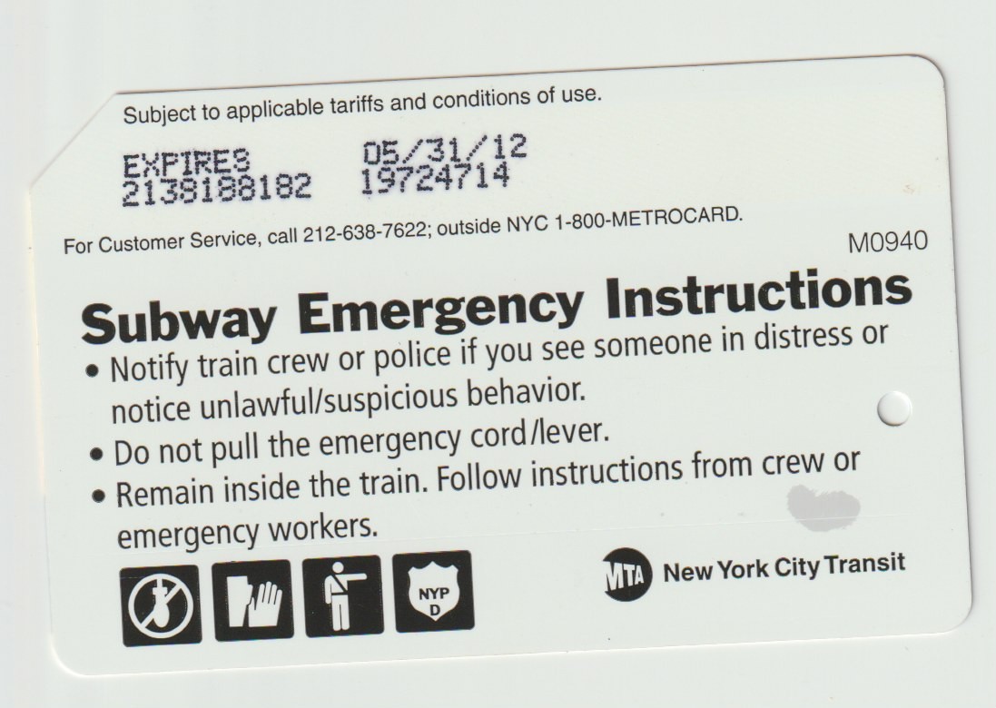 Follow Instructions from crew or Emergency workers Metrocard expired 2012 card Follow Instructions from crew or Emergency workers Metrocard expired 2012 card