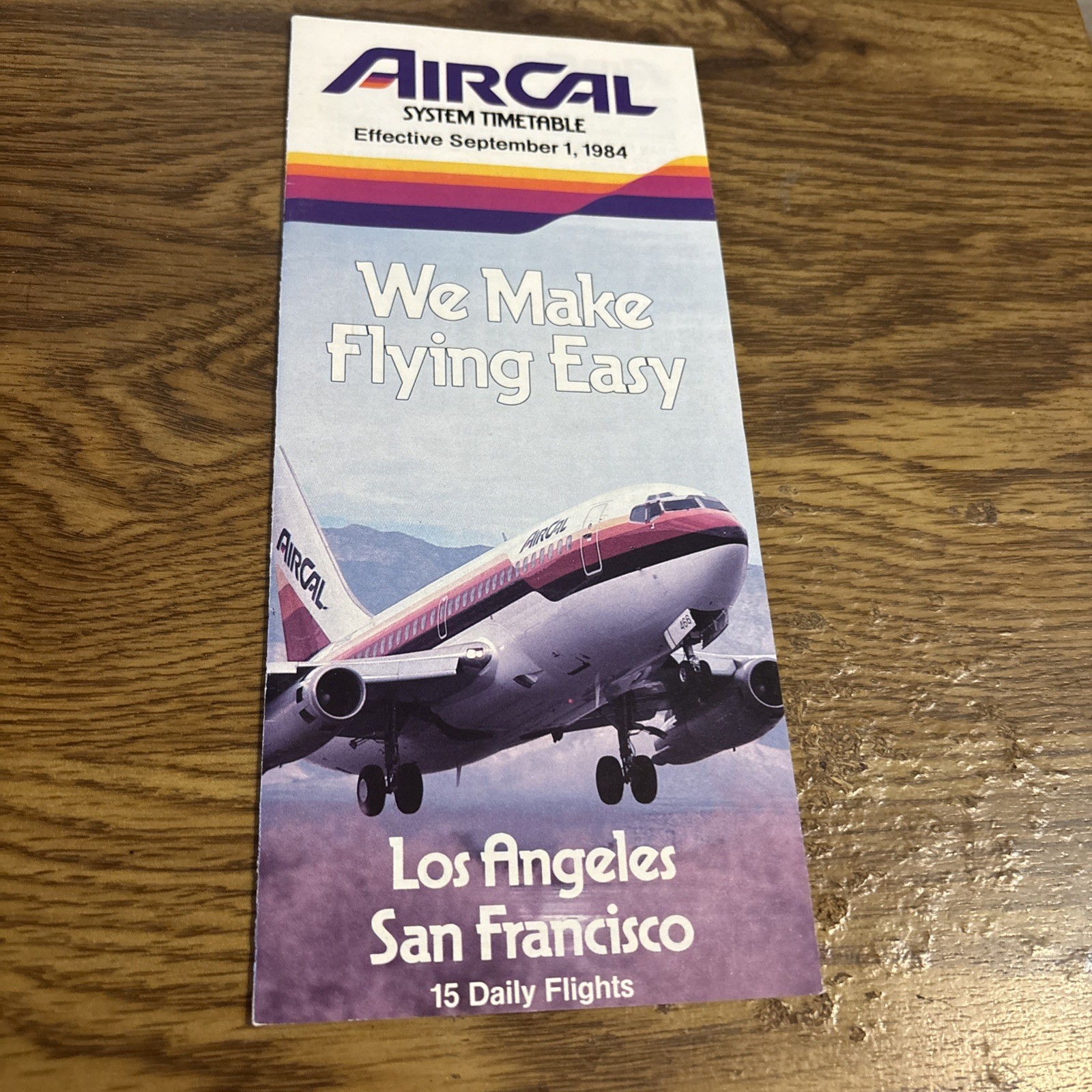 AirCal System Timetable Sept 1, 1984 we make Flying Easy Pamphlet