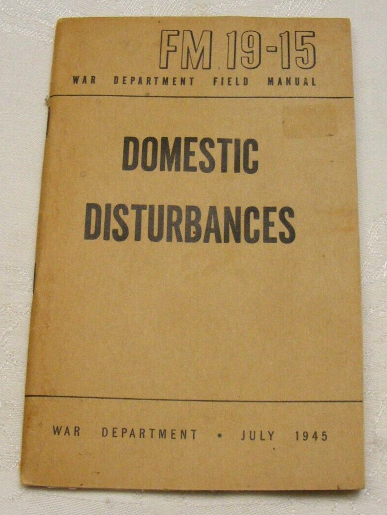 Vintage 1945 WW2 Era FM 19-15 Domestic Disturbances War Dept. 3-d