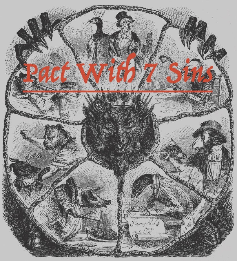 Pact with all 7 Sins/ All powers granted Pact with all 7 Sins/ All powers granted
