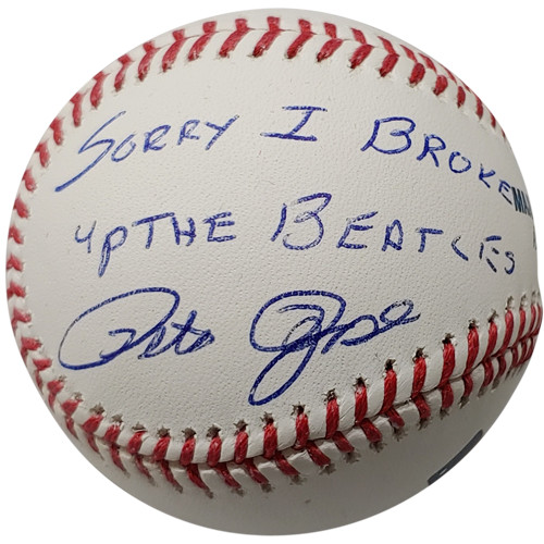 Pete Rose Autographed MLB Baseball w/ "Sorry I Broke up the Beatles" - JSA