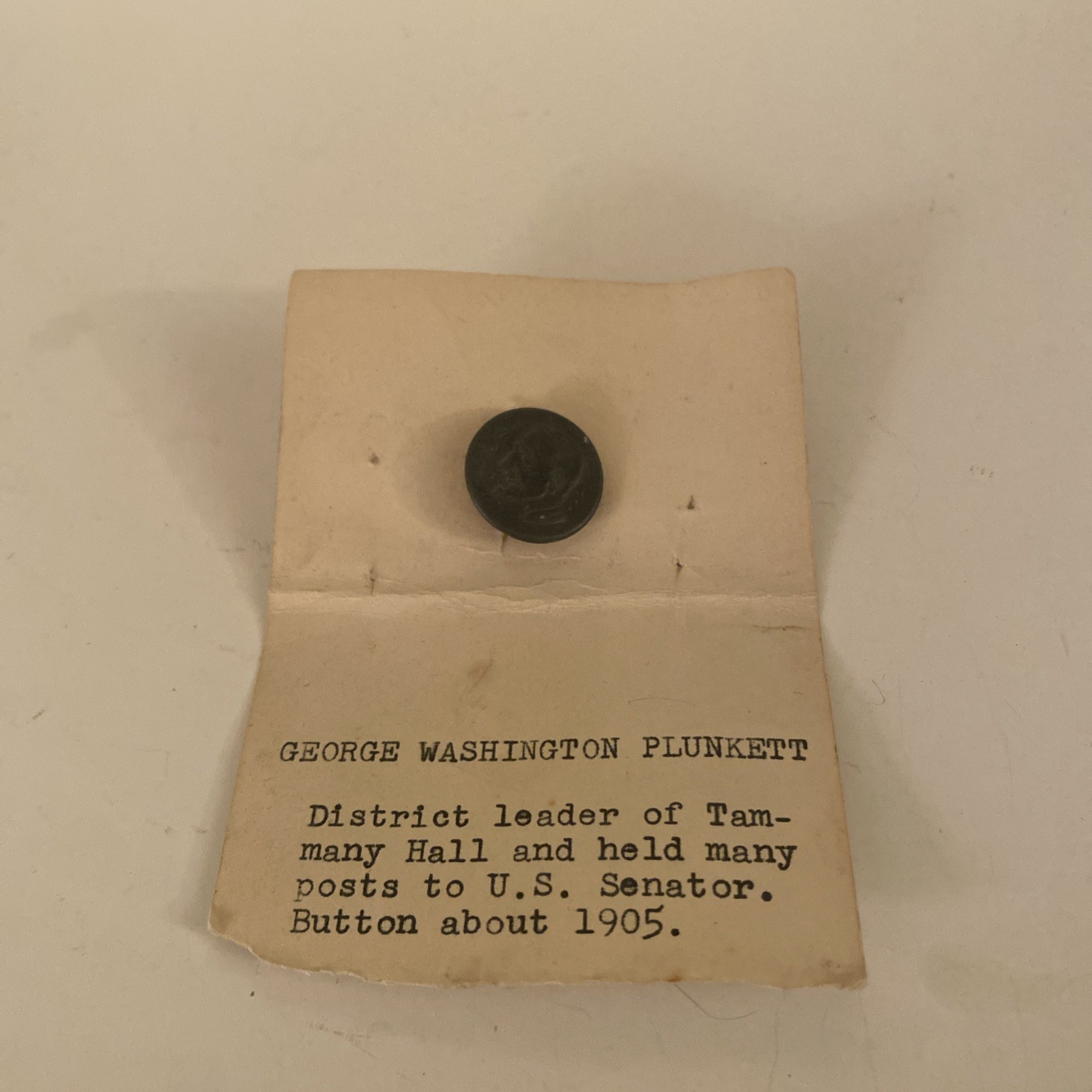 RARE CIRCA 1905 GEORGE WASHINGTON PLUNKETT OF TAMMANY HALL BUTTON RARE CIRCA 1905 GEORGE WASHINGTON PLUNKETT OF TAMMANY HALL BUTTON
