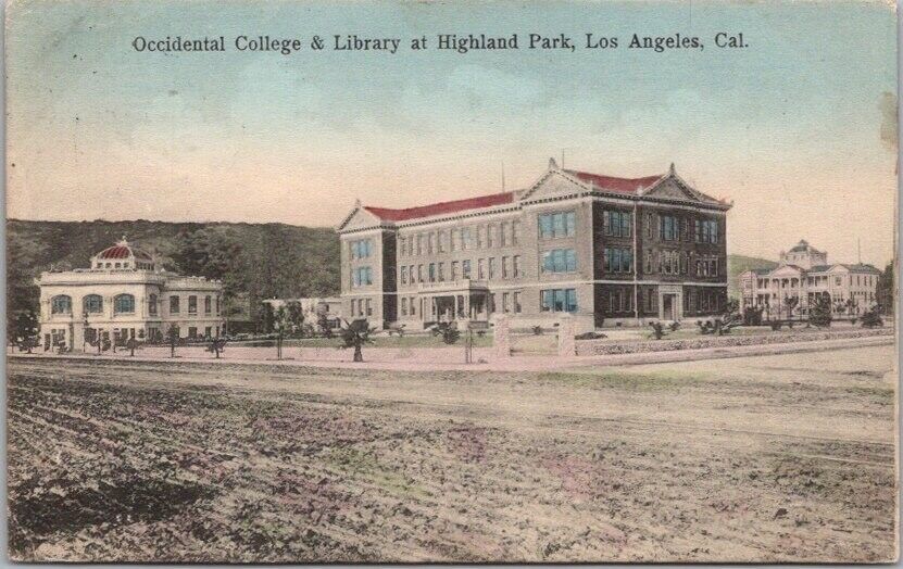 1907 Los Angeles Highland Park HAND-COLORED Postcard OCCIDENTAL COLLEGE Library