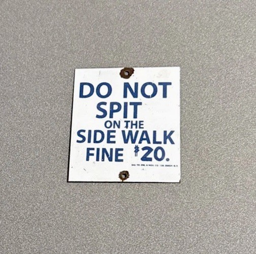 VINTAGE DO NOT SPIT PORCELAIN SIGN CAR GAS MOTORCYCLE OIL TRUCK