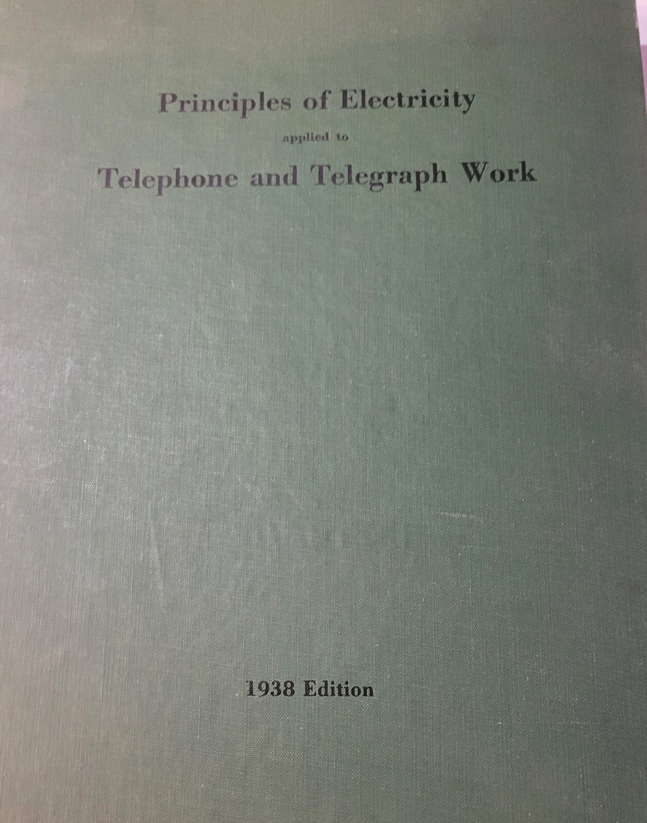 Bell System Principles of Electricity and Telephone & Telegraph Book Bell System Principles of Electricity and Telephone & Telegraph Book