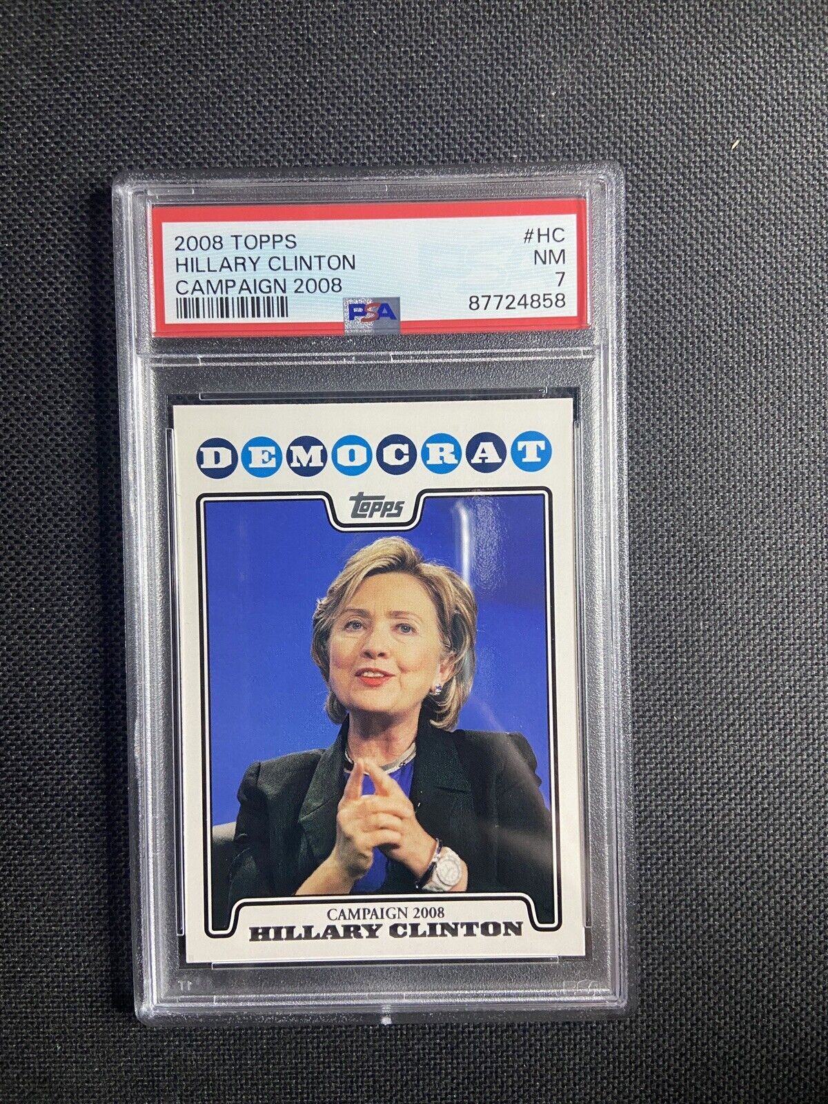 Hillary Clinton 2008 Topps Campaign Card HC PSA 7