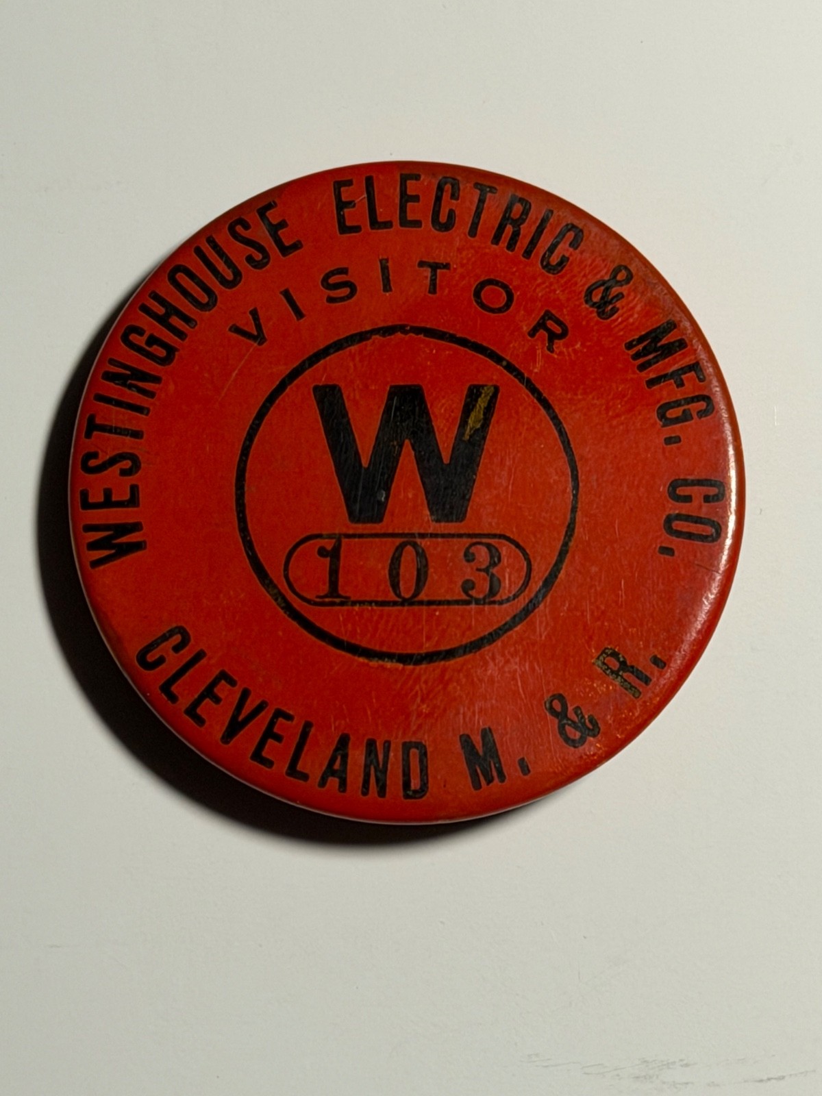 Westinghouse Electric & Mfg. Co. Cleveland M. & R. Visitor badge Westinghouse Electric & Mfg. Co. Cleveland M. & R. Visitor badge