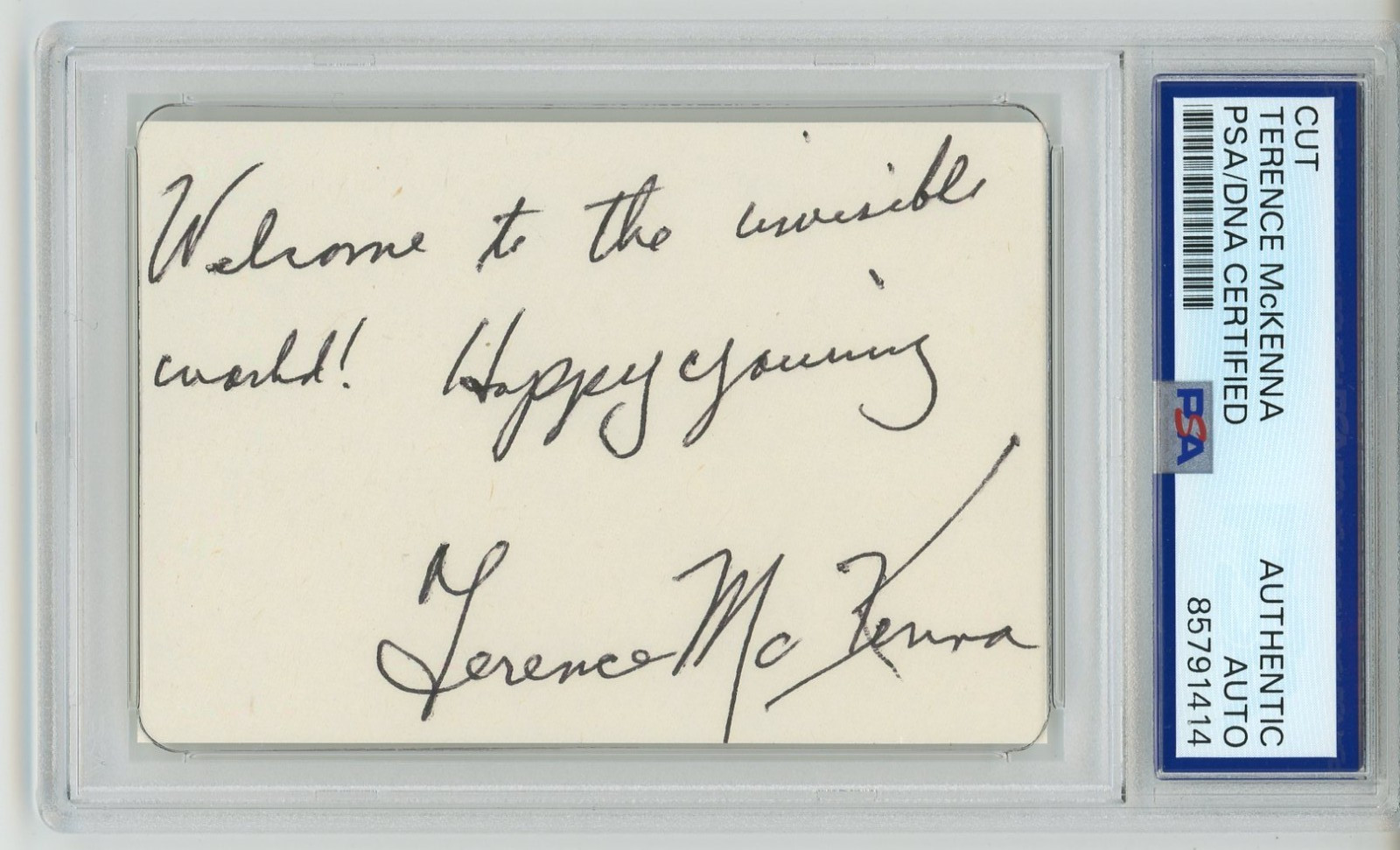 Terence McKenna ~ Signed Autographed "Welcome to the invisible world"~ PSA DNA Terence McKenna ~ Signed Autographed "Welcome to the invisible world"~ PSA DNA