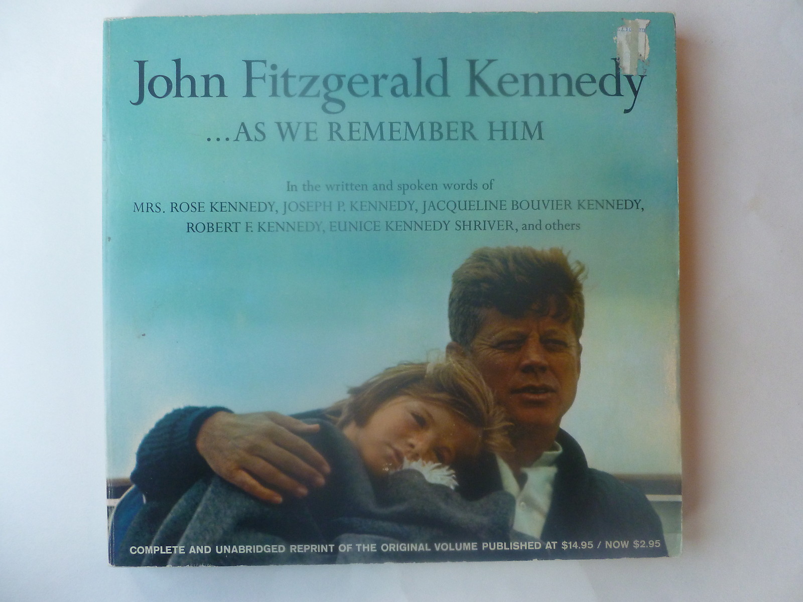 John Fitzgerald Kennedy ...As We Remember Him 1965 First Softcover Edition JFK