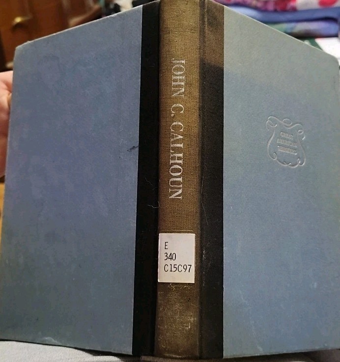 Vintage John C Calhoun Great American Thinkers By Richard N Current HC 1st Ed LC Vintage John C Calhoun Great American Thinkers By Richard N Current HC 1st Ed LC