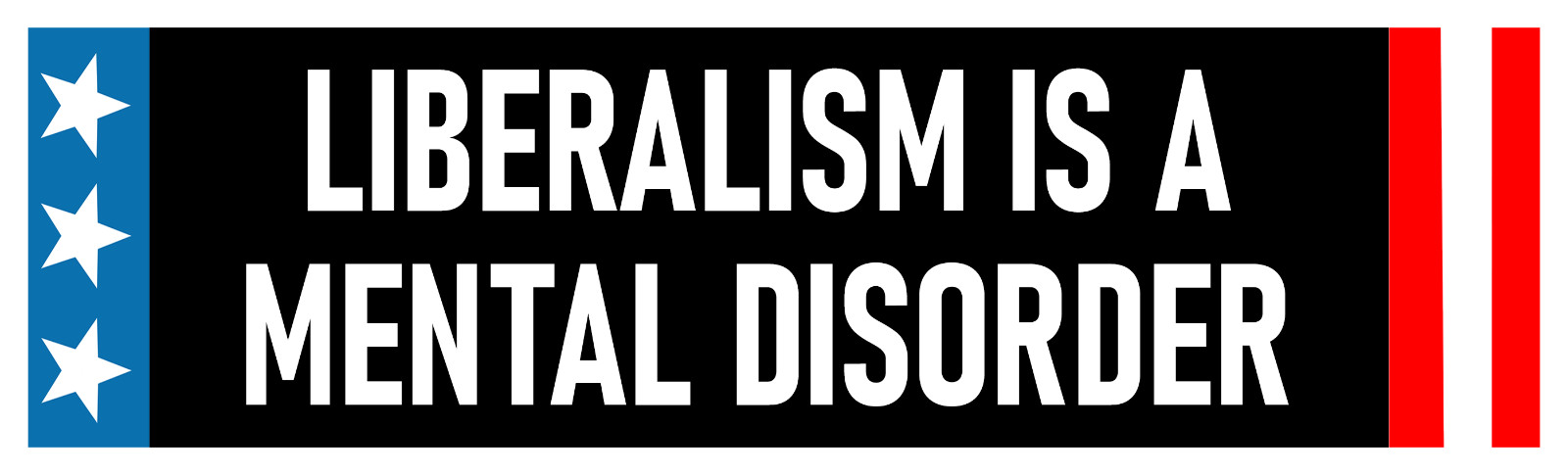Liberalism is a Mental Disorder Sticker Funny Own the Libs Sticker Anti Woke Liberalism is a Mental Disorder Sticker Funny Own the Libs Sticker Anti Woke