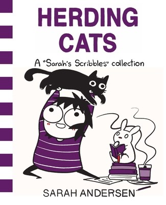 Herding Cats: A Sarah's Scribbles Collection by Andersen, Sarah Herding Cats: A Sarah's Scribbles Collection by Andersen, Sarah