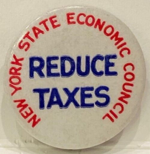 Vintage 1940s Reduce Taxes New York State Economic Council Pinback Pin Button