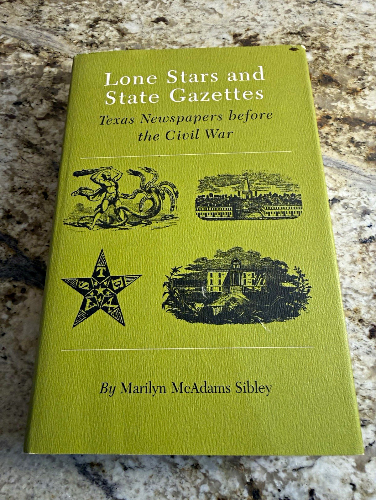 Texas A&M University Press Lone Stars and State Gazettes: Texas Newspapers