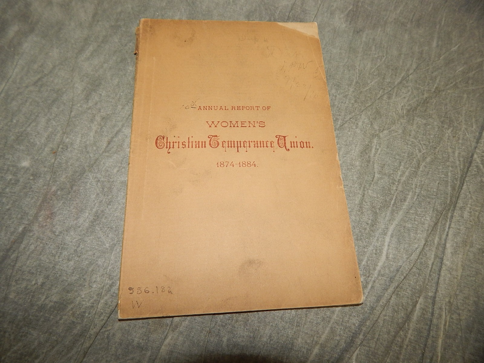 1884 (10th) Annual Report Women's Christian Temperance Union RARE