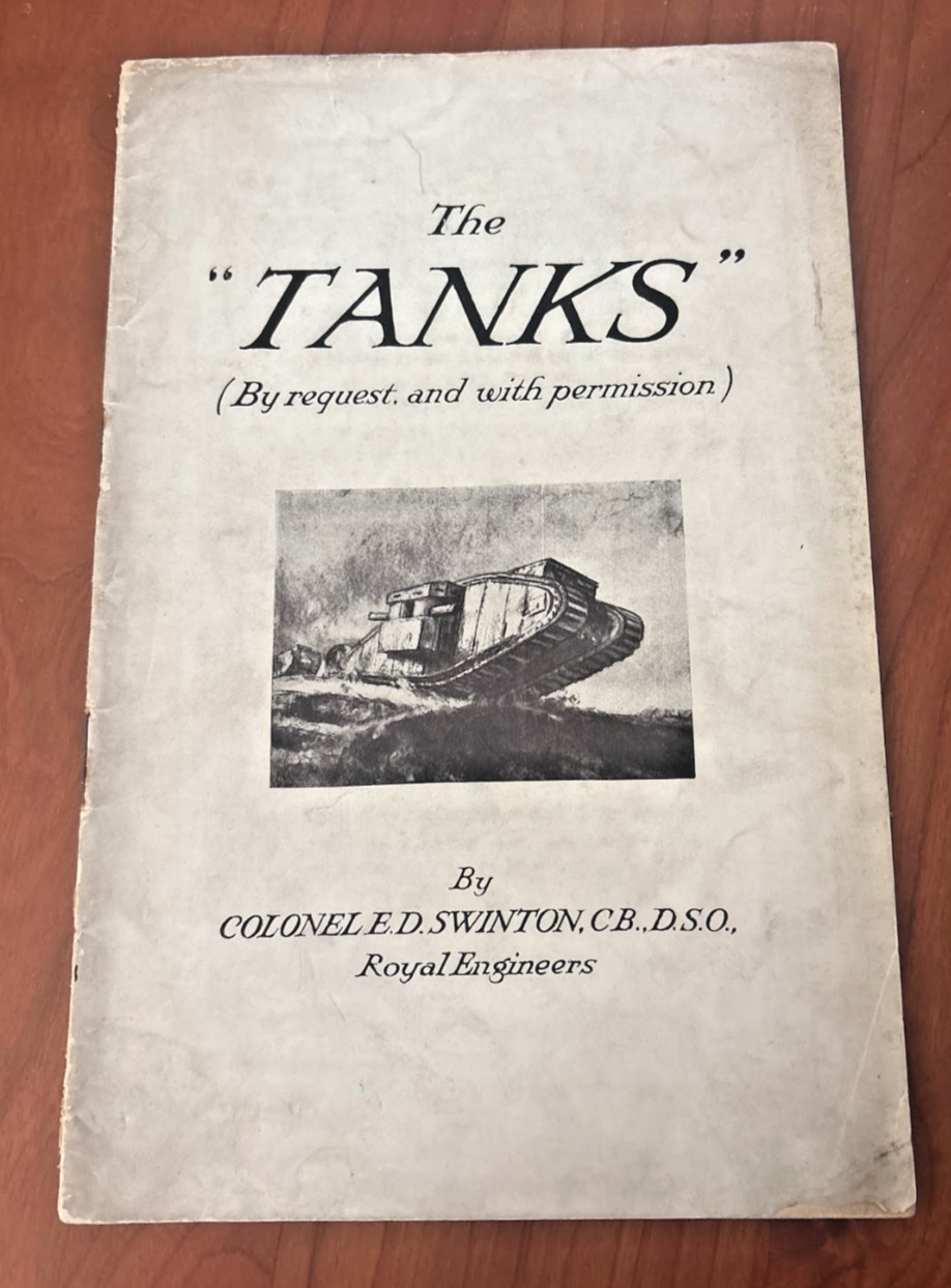 FREE SHIP 1940s The Tanks by Colonel E.D. Swinton Royal Engineers WWI FREE SHIP 1940s The Tanks by Colonel E.D. Swinton Royal Engineers WWI