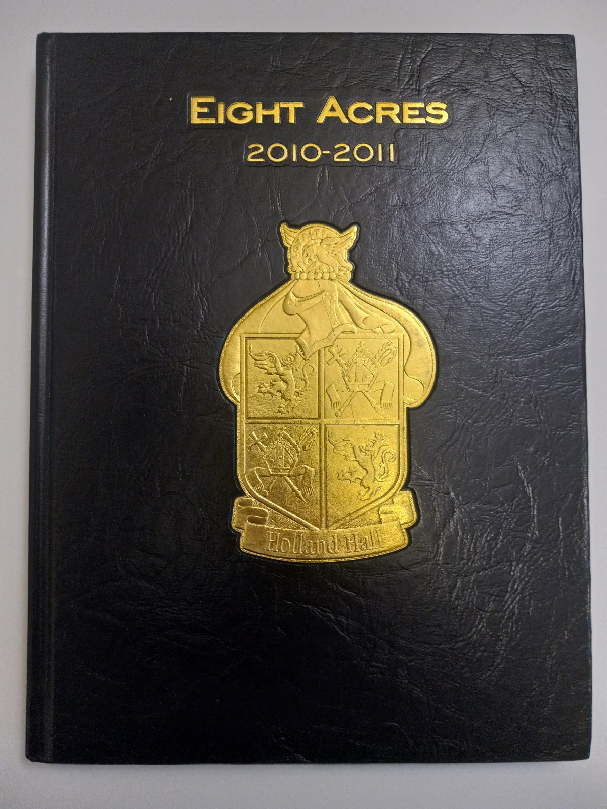 2011 HOLLAND HALL Tulsa School Yearbook Eight Acres Oklahoma High Junior OK 2011 HOLLAND HALL Tulsa School Yearbook Eight Acres Oklahoma High Junior OK