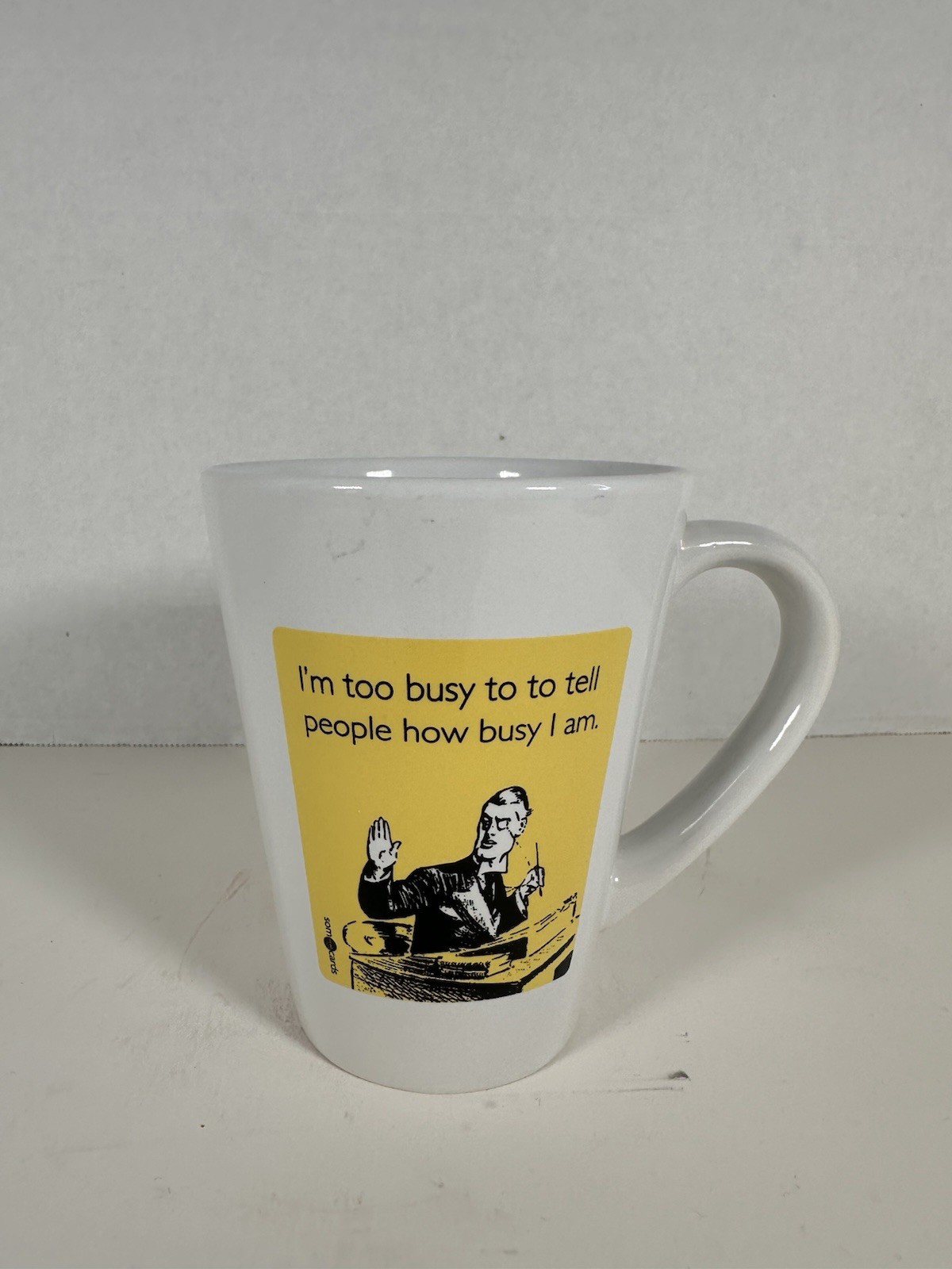 I'm Too Busy to to Tell People How Busy I am Mug - HAS TYPO I'm Too Busy to to Tell People How Busy I am Mug - HAS TYPO