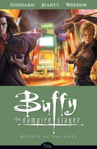 Wolves at the Gate (Buffy the Vampire Slayer Season Eight, Volume 3) - VERY GOOD