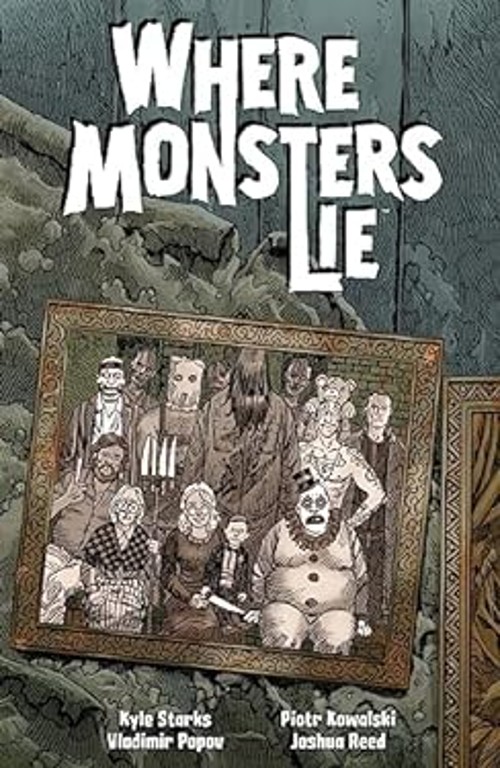 Where Monsters Lie Paperback Kyle Starks Where Monsters Lie Paperback Kyle Starks