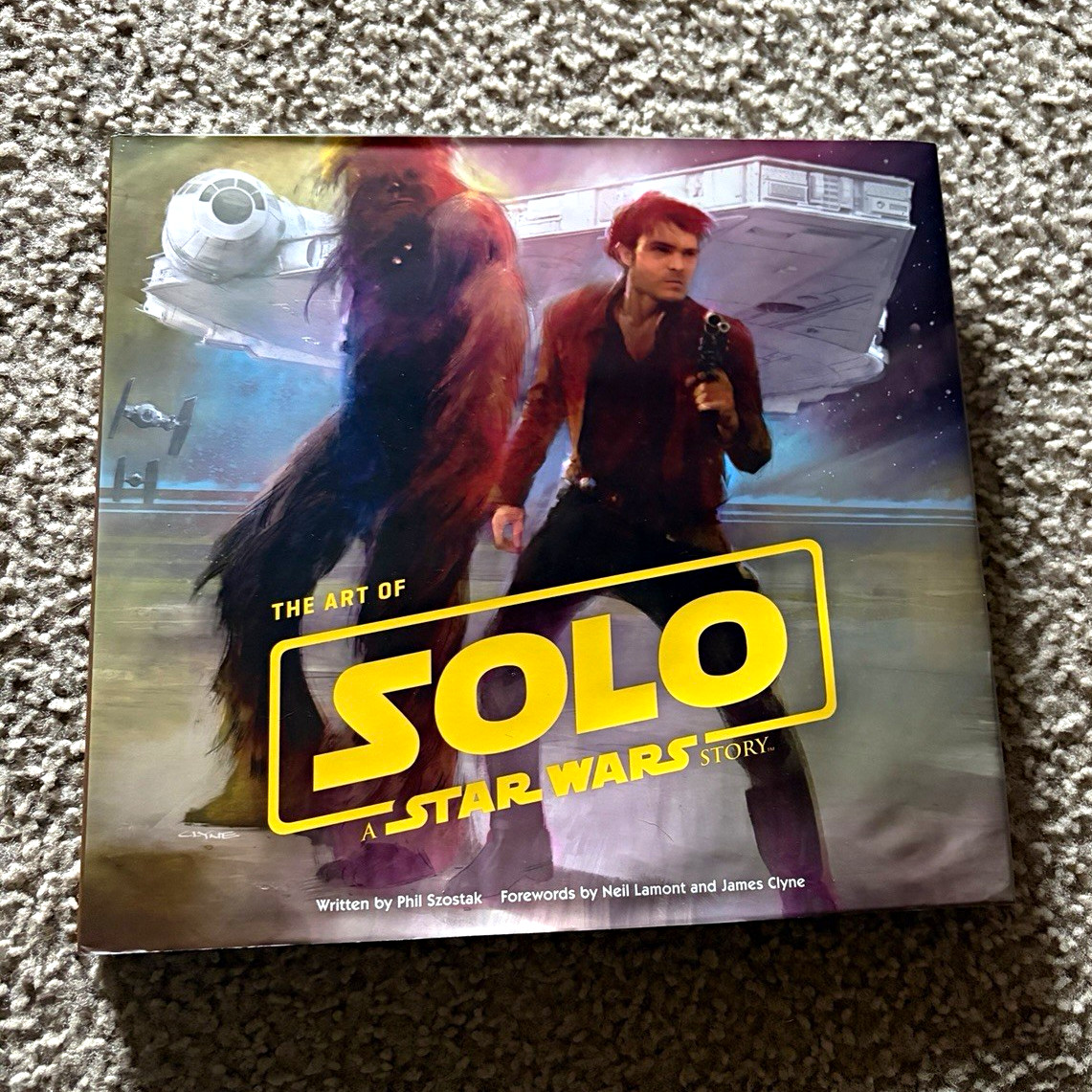 The Art of Solo: A Star Wars Story Star Wars Canon Hardback Phil Szostak