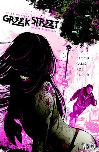 Greek Street Vol. 1: Blood Calls for Blood By Peter Milligan Greek Street Vol. 1: Blood Calls for Blood By Peter Milligan